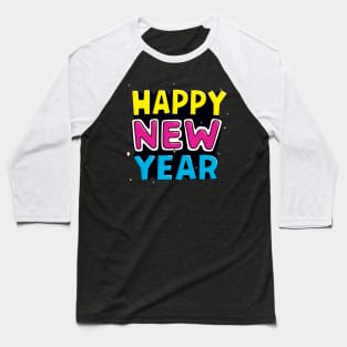 Happy new year Funny Baseball T-Shirt